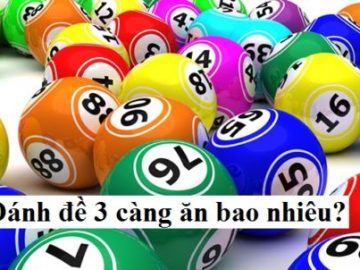 Đánh đề 3 số lãi được bao nhiêu?